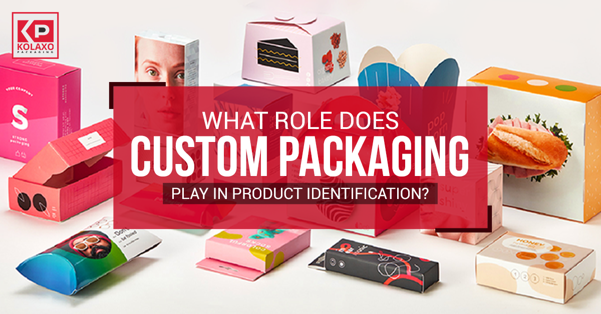 What Role Does Custom Packaging Play in Product Identification?