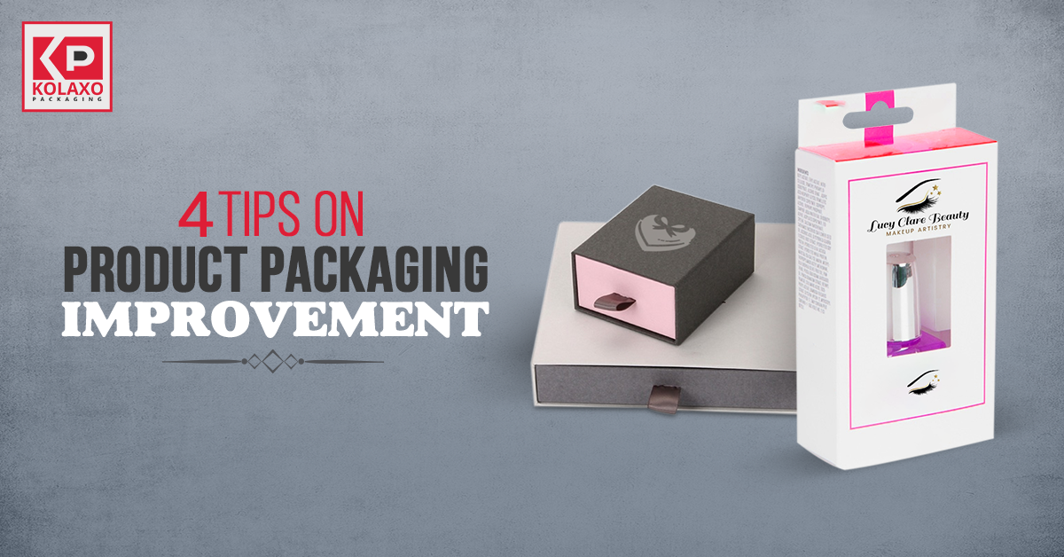 4 Tips on Product Packaging Improvement