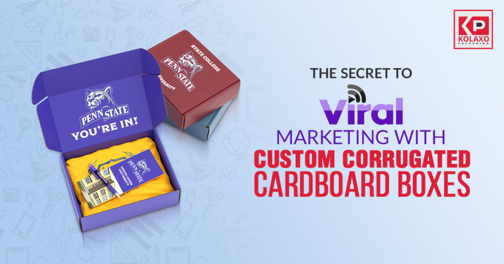 The Secret to Viral Marketing with Custom Corrugated Cardboard Boxes