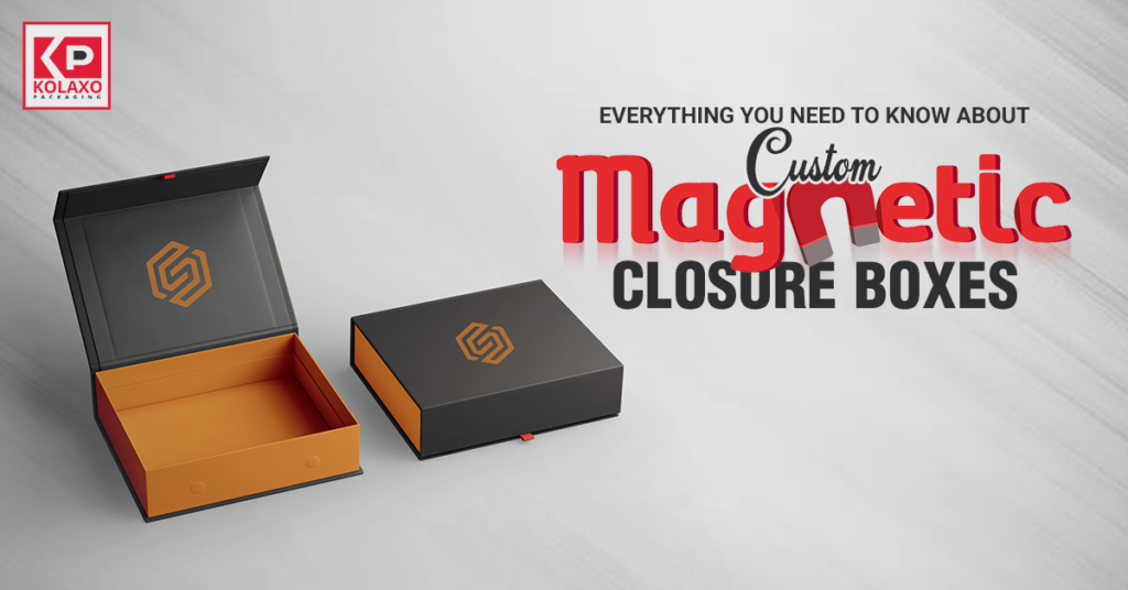 Everything You Need to Know About Custom Magnetic Closure Boxes 