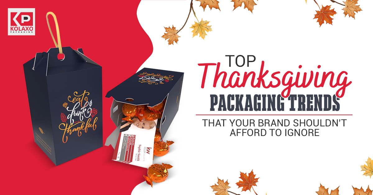 Top 5 Thanksgiving Packaging Trends That Your Brand Shouldn’t Afford to Ignore