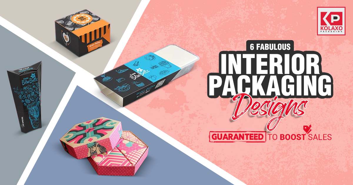 6 Fabulous Interior Packaging Designs Guaranteed to Boost Sales