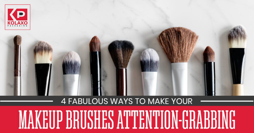 4 Fabulous Ways to Make Your Makeup Brushes Attention-Grabbing.